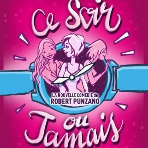 CE SOIR OU JAMAIS