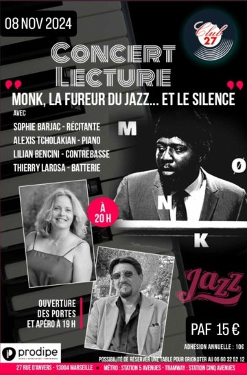 " MONK ! la fureur du jazz et... le silence "