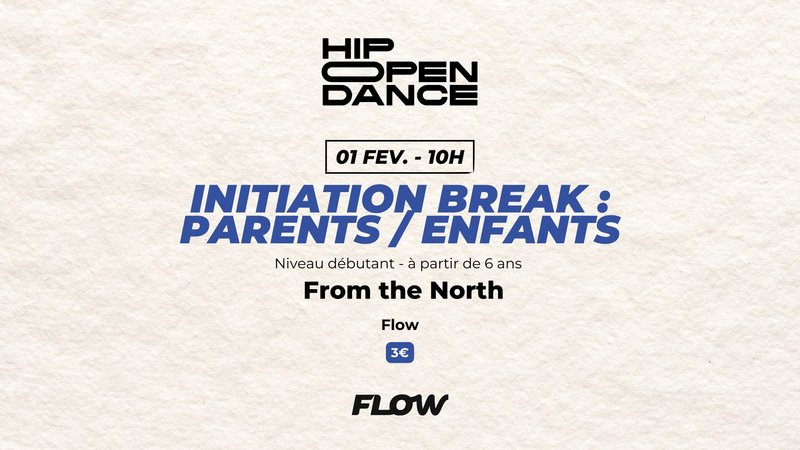 Initiation : Break parents/enfants [ HIP OPEN DANCE ]