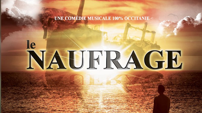 Comédie musicale : “Le Naufrage”