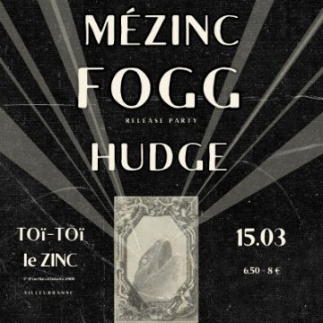 HUDGE + FOGG + MEZINC