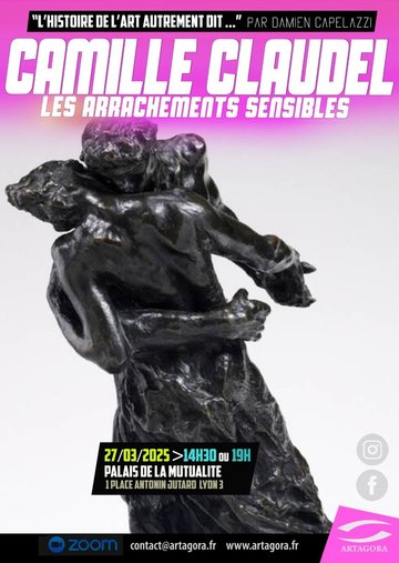 Camille Claudel les arrachements sensibles