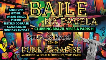 Baile Na Favela - Clubbing Brazil vibes à Paris 11 !