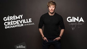 [GINA COMEDY SHOW] Gérémy Crédeville