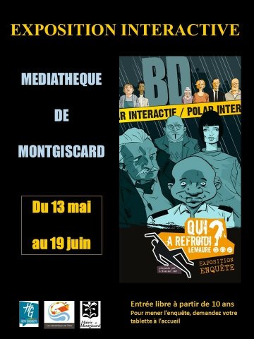 "Qui a refroidi Lemaure ?" : exposition interactive à la Médiathèque de Montgiscard