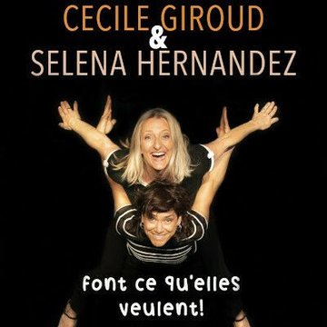 Cécile Giroud et Selena Hernandez font ce qu'elles veulent !