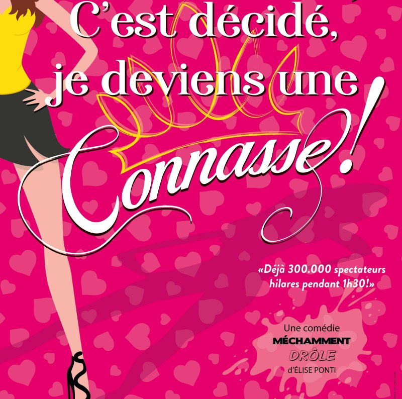 C'est décidé je deviens une Connasse