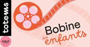 La bobine des enfants