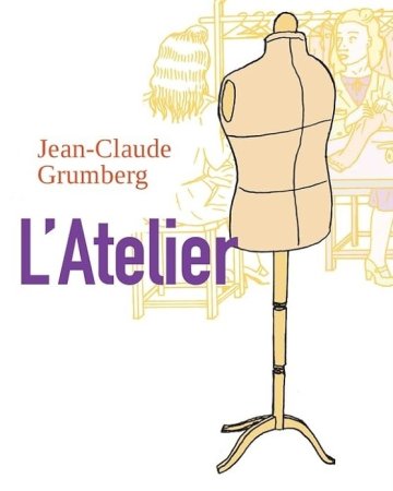 « L’Atelier » de JC  Grumberg