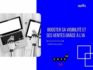 Café IA France Num : Booster sa visibilité et ses ventes grâce à l'IA