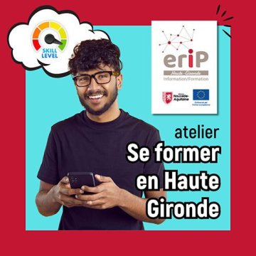 Atelier Se former en Haute Gironde