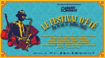 Le Festival d'Été du Cabaret Sauvage