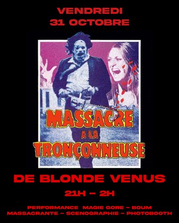 Halloween Party - Massacre à la tronçonneuse de Blonde Venus