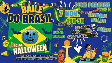 Baile do Brasil spécial Halloween - samba, bloco, DJs, déco, folia à Paris 11 !!