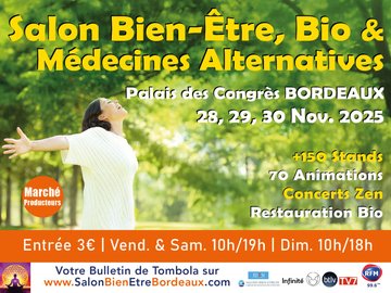 11e Salon du Bien-Être, Bio & Médecines Alternatives de Bordeaux
