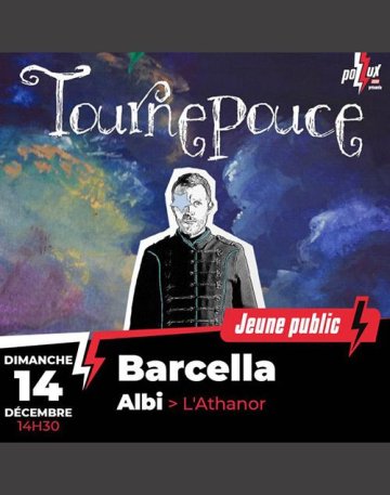 « Tournepouce », le spectacle musical de Barcella