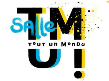 "Tout Un Monde Salle"