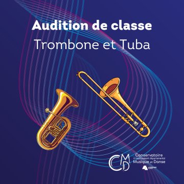 Audition de classe : Trombone et tuba