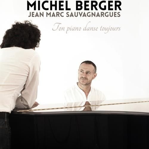 Ton piano danse toujours (hommage à Michel Berger)