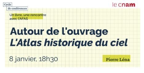 Autour de l'ouvrage L'atlas historique du ciel avec Pierre Léna