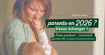 Café des parents : le post-partum