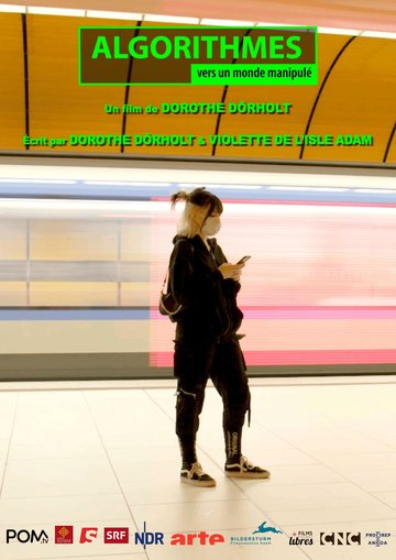 Festival Caméras Rebelles 10ème édition - Algorithmes : vers un monde manipulé - Doc de Dorothe Dörholt, 2023, 95mn