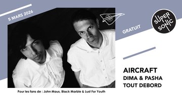 Aircraft • Dima & Pasha • Tout Debord