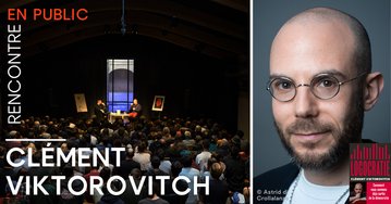 Rencontre avec Clément Viktorovitch