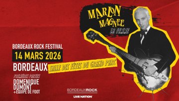 BORDEAUX ROCK FEST / MARLON MAGNEE (LA FEMME) + DOMENIQUE DUMONT + ÉQUIPE DE FOOT