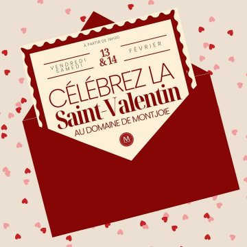 Saint-Valentin au Domaine de Montjoie