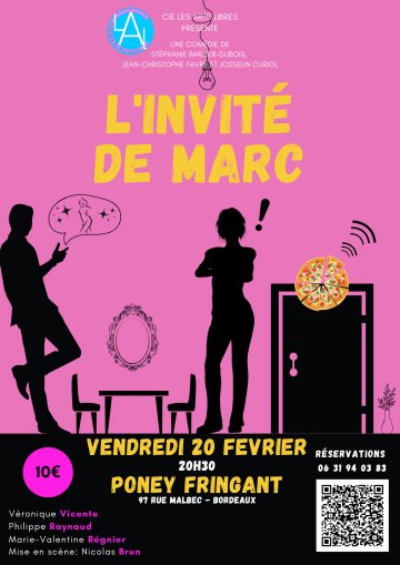 L'INVITÉ DE MARC — Compagnie Les Arts Libres