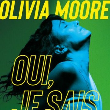 Olivia Moore - Oui, je sais