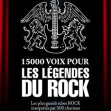 15 000 Voix pour les Légendes du Rock - Paris & Tournée