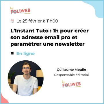 L’Instant Tuto : 1h pour créer son adresse email pro et paramétrer une newsletter