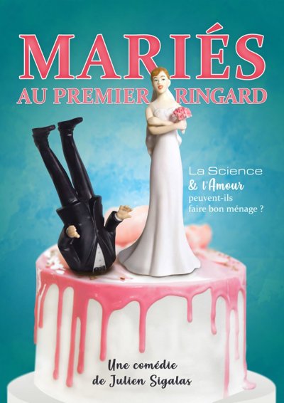 Mariés au Premier Ringard (Tournée) - La Comédie de Julien Sigalas