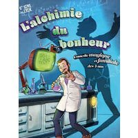 L'alchimie du bonheur