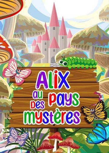 Alix au Pays des Mystères