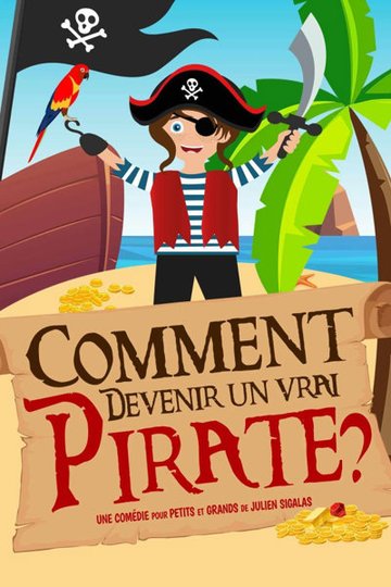 Comment Devenir Un Vrai Pirate ?- Tournée