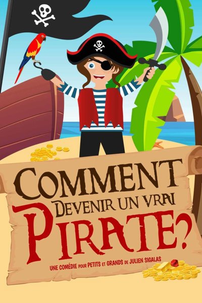 Comment Devenir Un Vrai Pirate ?- Tournée