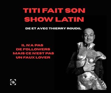Thierry Roudil dans Titi fait son show latin