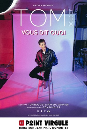 Tom Boudet vous dit quoi