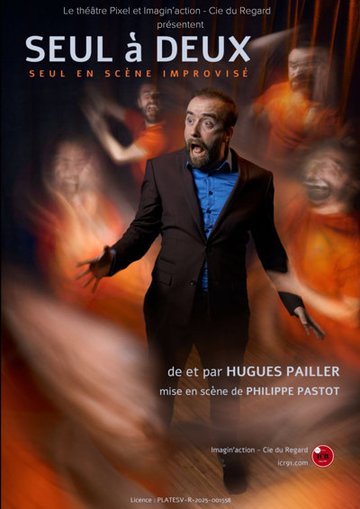 Hugues Pailler dans Seul à deux