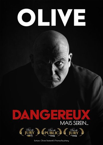 Olive dans Dangereux, mais serein...