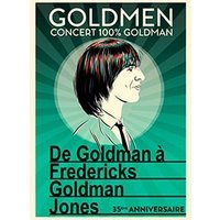 Goldmen - concert 100% goldman a fgj