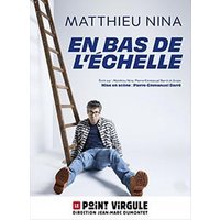 Matthieu nina dans en bas de l'echelle