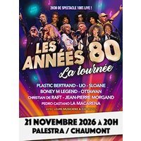 Les annees 80, la tournee