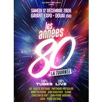 Les annees 80, la tournee