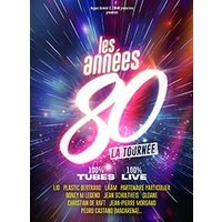 Les annees 80, la tournee