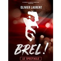 Brel ! le spectacle
