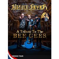 Night fever-a tribute to the bee gees